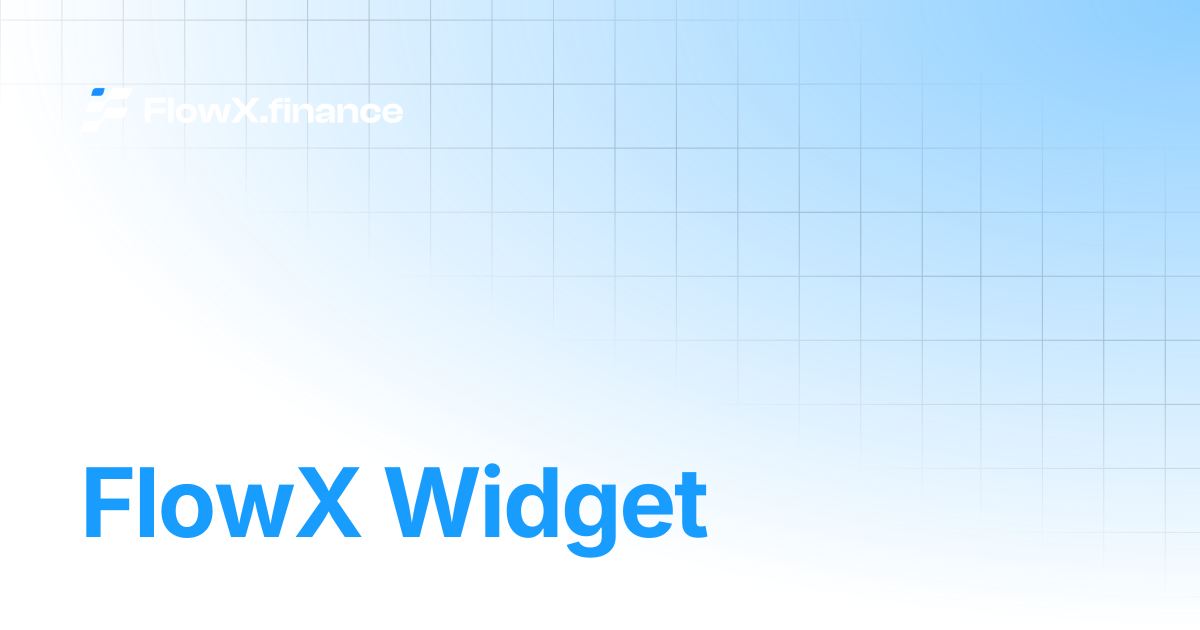 FlowX Widget | FlowX Finance